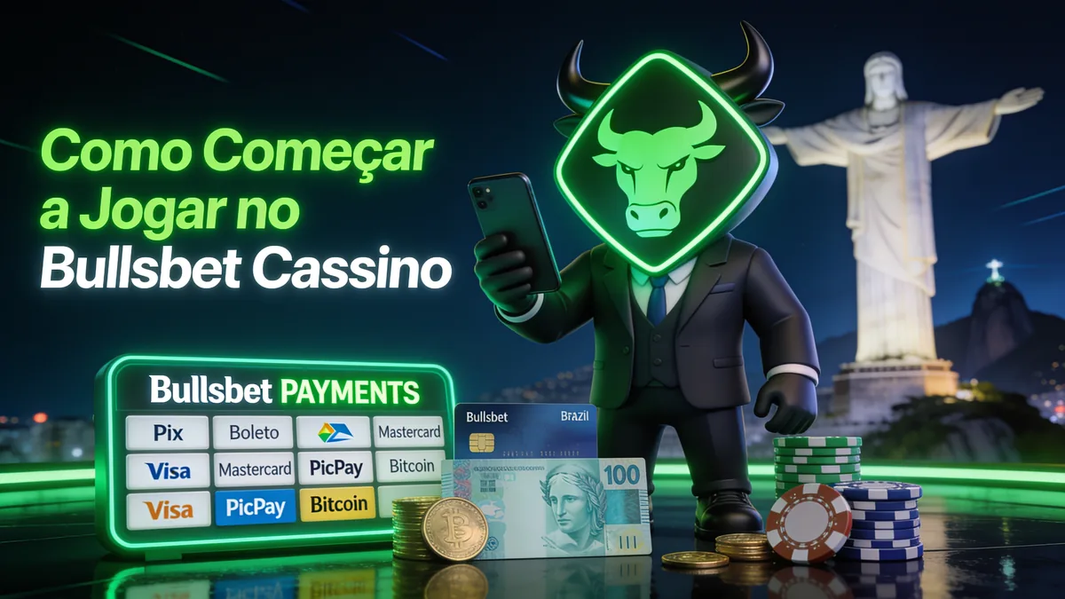 bullsbet no Brasil — Como Começar a Jogar no Bullsbet Cassino